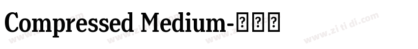 Compressed Medium字体转换